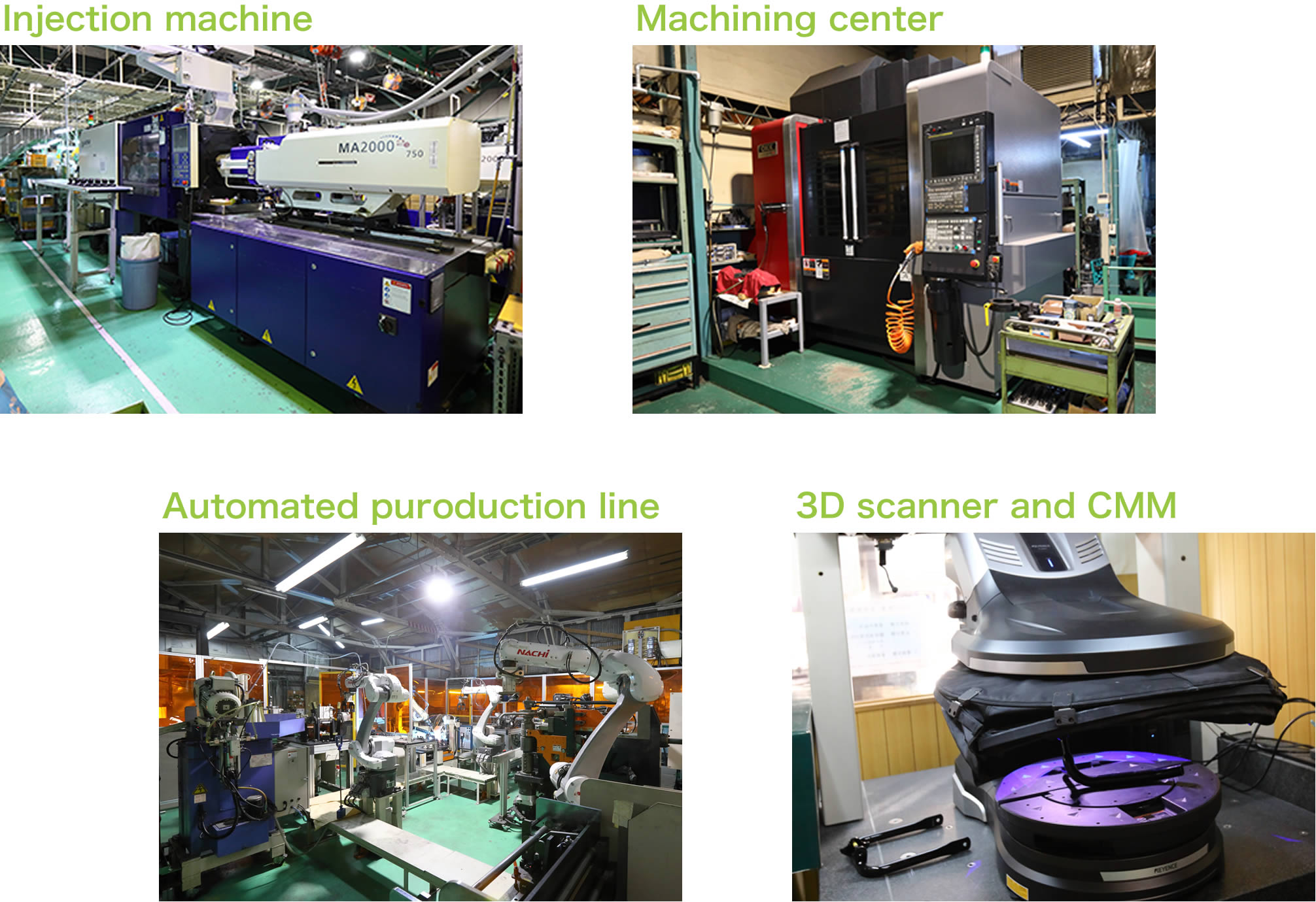 Injection molding machine. Machining center. Automated puroduction line. 3D scanner and CMM.